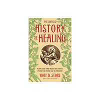 North Atlantic Books,U.S. The Untold History of Healing (häftad, eng)