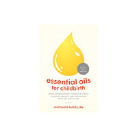 North Atlantic Books,U.S. Essential Oils for Childbirth (häftad, eng)