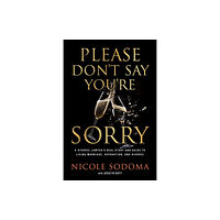 Forefront Books Please Don't Say You're Sorry (inbunden, eng)