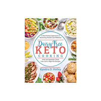 Victory Belt Publishing Dairy Free Keto Cooking (häftad, eng)