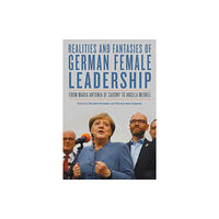 Boydell & Brewer Ltd Realities and Fantasies of German Female Leadership (häftad, eng)