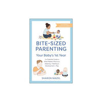 BenBella Books Bite-Sized Parenting: Your Baby's First Year (häftad, eng)