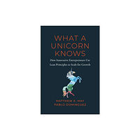 BenBella Books What a Unicorn Knows (inbunden, eng)