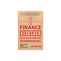 Mango Media Finance Secrets of Billion-Dollar Entrepreneurs (inbunden, eng)