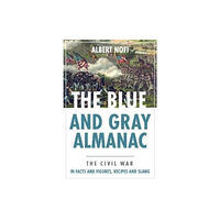 Casemate Publishers Blue and Gray Almanac (häftad, eng)