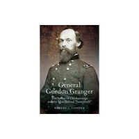 Casemate Publishers General Gordon Granger (häftad, eng)