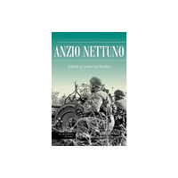 Casemate Publishers Anzio Nettuno 1944 (inbunden, eng)