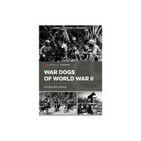 Casemate Publishers Military Dogs of World War II (häftad, eng)