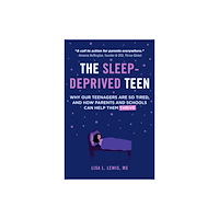 MANGO PUBLISHING GROUP The Sleep-Deprived Teen (häftad, eng)