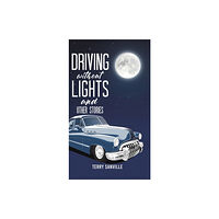 Austin Macauley Publishers Driving Without Lights and Other Stories