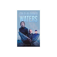 Austin Macauley Publishers LLC Cold-Blooded Waters (häftad, eng)