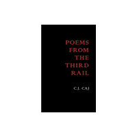 Austin Macauley Publishers LLC Poems from the Third Rail (häftad, eng)