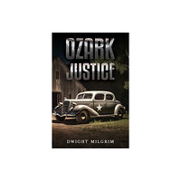 Austin Macauley Publishers LLC Ozark Justice (inbunden, eng)