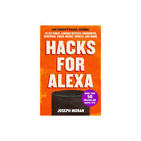 Skyhorse Publishing Hacks for Alexa (häftad, eng)