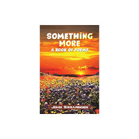 Austin Macauley Publishers LLC Something More (häftad, eng)