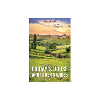 Austin Macauley Publishers LLC Friday's House and Other Stories (häftad, eng)