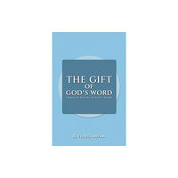 Austin Macauley Publishers LLC The Gift of God's Word (häftad, eng)