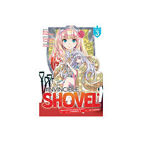 Seven Seas Entertainment, LLC The Invincible Shovel (Manga) Vol. 3 (häftad, eng)