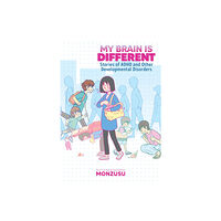 Seven Seas Entertainment, LLC My Brain is Different: Stories of ADHD and Other Developmental Disorders (häftad, eng)