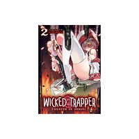 Seven Seas Entertainment, LLC Wicked Trapper: Hunter of Heroes Vol. 2 (häftad, eng)