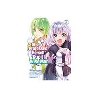 Seven Seas Entertainment, LLC She Professed Herself Pupil of the Wise Man (Manga) Vol. 6 (häftad, eng)