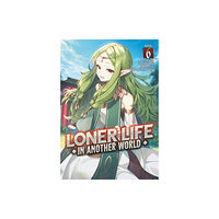 Seven Seas Entertainment, LLC Loner Life in Another World (Light Novel) Vol. 6 (häftad, eng)