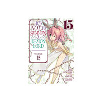 Seven Seas Entertainment, LLC How NOT to Summon a Demon Lord (Manga) Vol. 15 (häftad, eng)