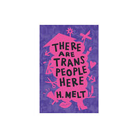 Haymarket Books There Are Trans People Here (häftad, eng)