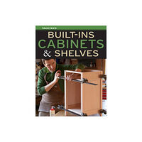 Taunton Press Inc Built-Ins, Cabinets & Shelves (häftad, eng)