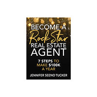 Morgan James Publishing llc Become a Rock Star Real Estate Agent (häftad, eng)