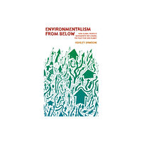 Haymarket Books Environmentalism from Below (häftad, eng)