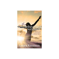 Morgan James Publishing llc Wholehearted Woman (häftad, eng)