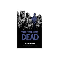 Image Comics The Walking Dead Book 12 (inbunden, eng)