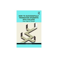 Taylor & francis inc How to Successfully Transition Students into College (häftad, eng)