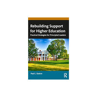 Taylor & francis inc Rebuilding Support for Higher Education (häftad, eng)