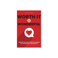 Church Publishing Inc Worth It and Wonderful (inbunden, eng)