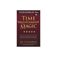 Morgan James Publishing llc Time Management Magic (häftad, eng)