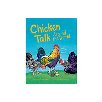 Sasquatch Books Chicken Talk Around the World (inbunden, eng)