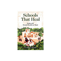 ISLAND PRESS Schools That Heal (häftad, eng)