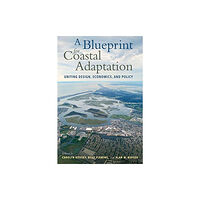 ISLAND PRESS A Blueprint for Coastal Adaptation (häftad, eng)