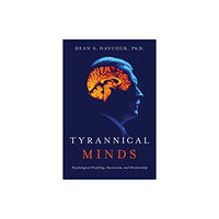 Pegasus Books Tyrannical Minds (häftad, eng)