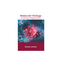 Murphy & Moore Publishing Molecular Virology: A Clinical Approach (inbunden, eng)