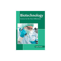 States Academic Press Biotechnology: Science for the New Millennium (inbunden, eng)