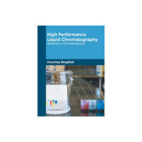 States Academic Press High Performance Liquid Chromatography: Advances in Chromatography (inbunden, eng)