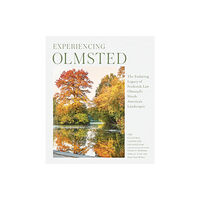 Workman Publishing Experiencing Olmsted (inbunden, eng)