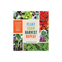 Workman Publishing Plant Grow Harvest Repeat (häftad, eng)