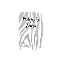 Austin Macauley Publishers LLC Philosophy of a Zebra (häftad, eng)