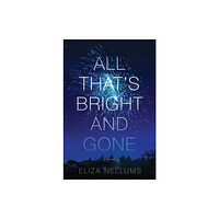 Crooked Lane Books All That's Bright And Gone (inbunden, eng)