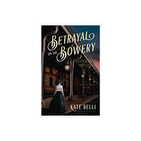 Crooked Lane Books Betrayal on the Bowery (inbunden, eng)