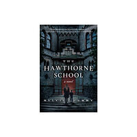 Crooked Lane Books The Hawthorne School (inbunden, eng)